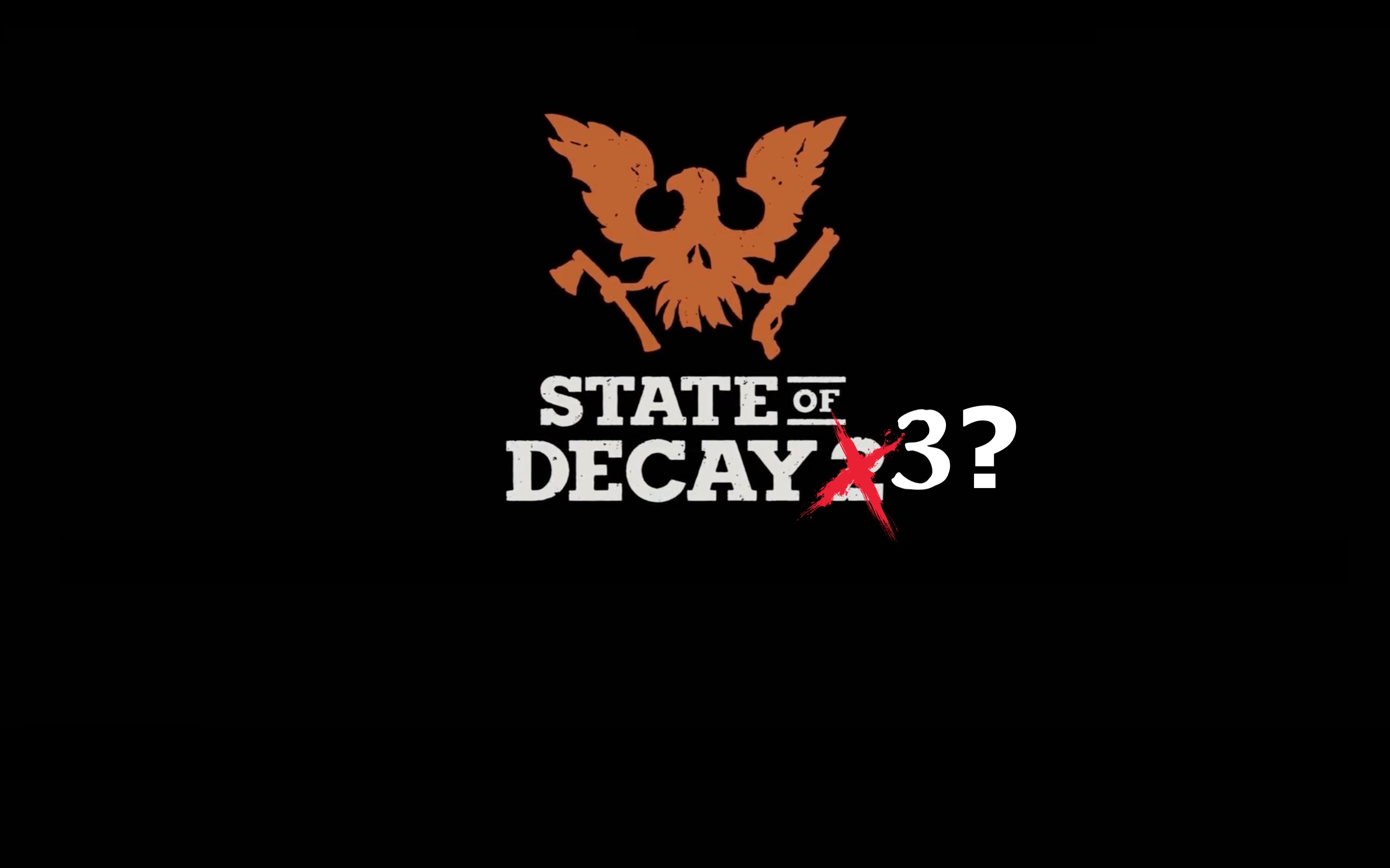 It Seems State Of Decay 3 Is Likely In The Cards For Undead Labs