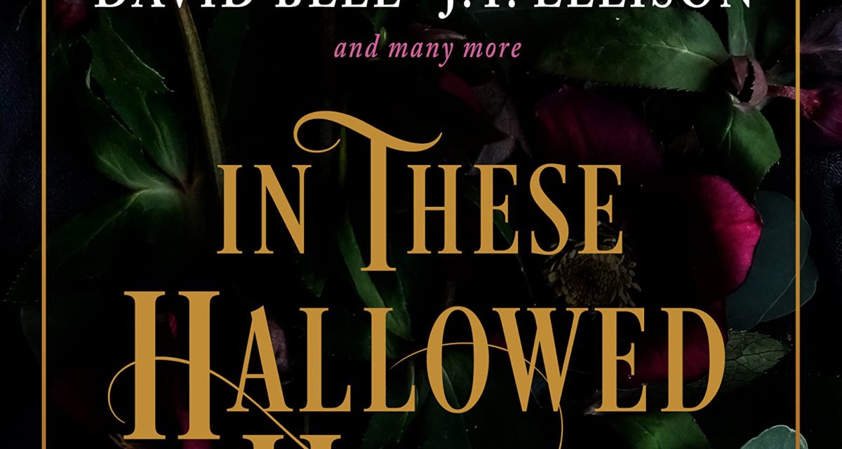 In These Hallowed Halls A Dark Academia Anthology Review Eggplante!